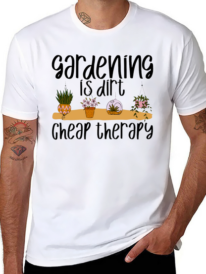 Gardening is Dirt Cheap Therapy Black Tee