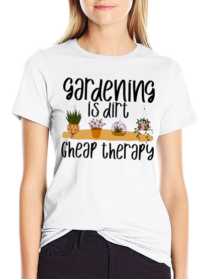 Gardening is Dirt Cheap Therapy Black Tee