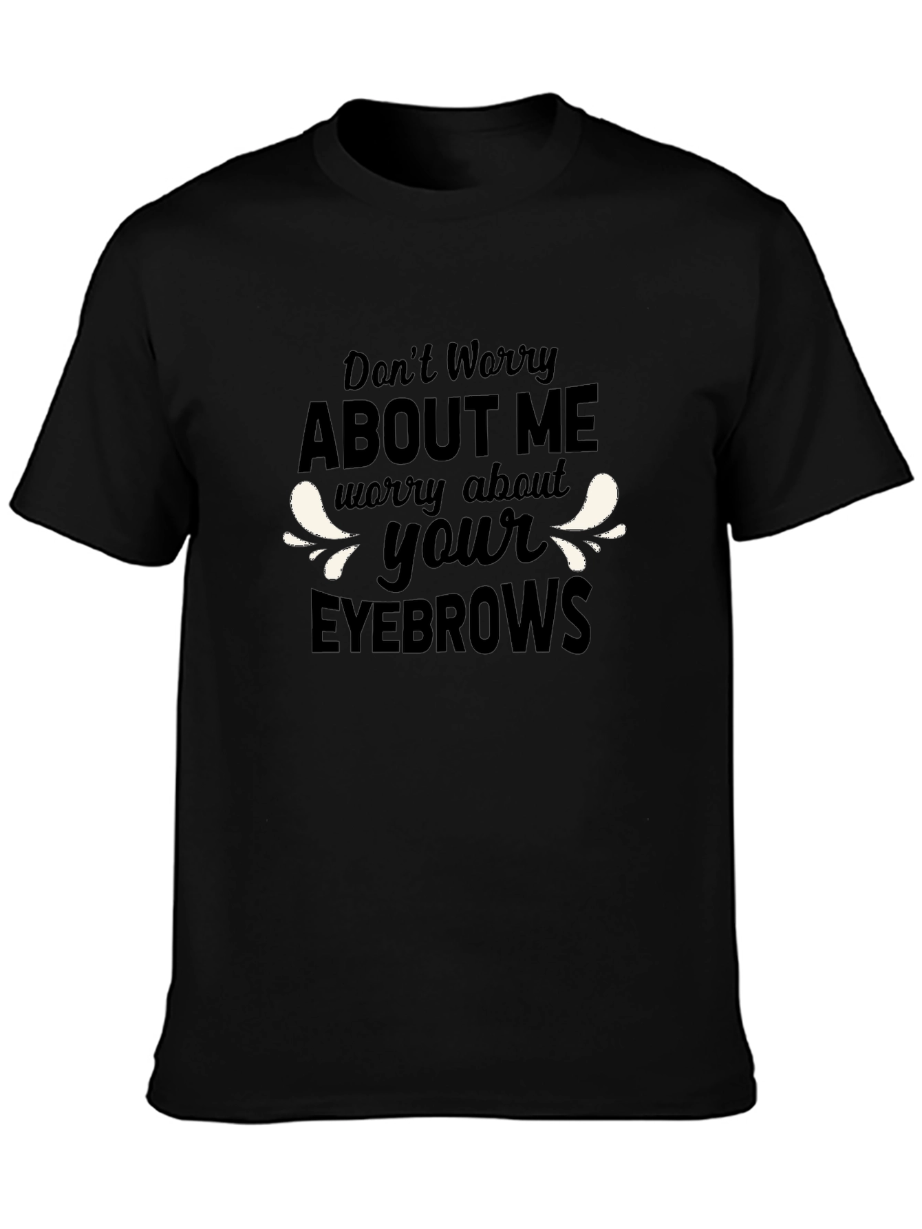 Funny Eyebrows Graphic T-Shirt