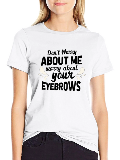 Funny Eyebrows Graphic T-Shirt