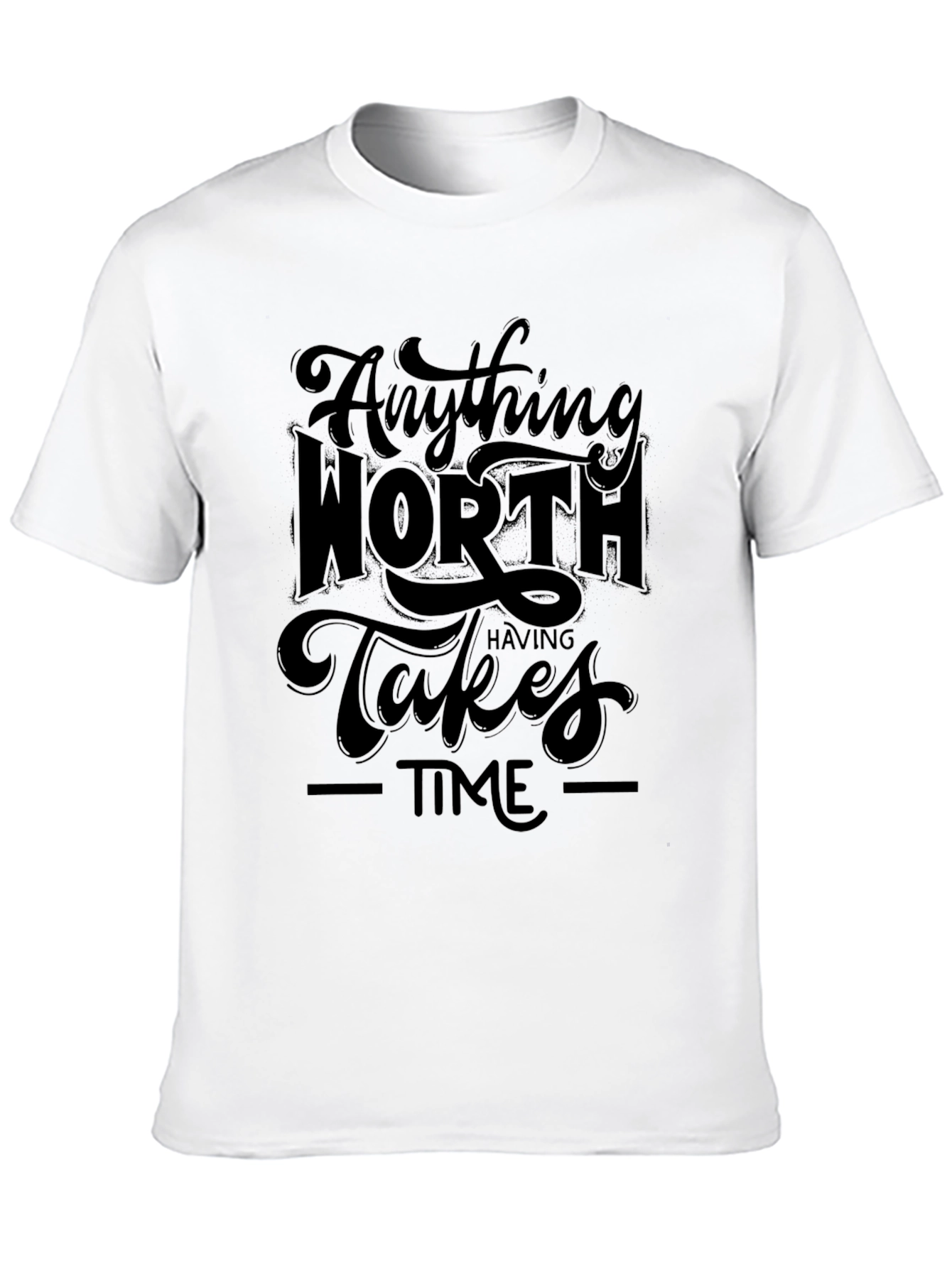 Anything Worth Having Takes Time Black Graphic Tee