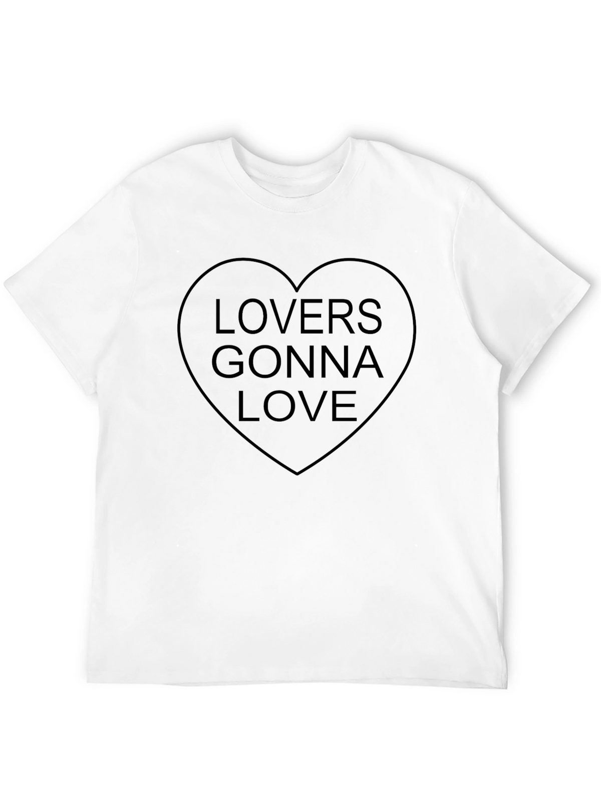 Lovers Gonna Love Heart T-Shirt - Soft Cotton Tee