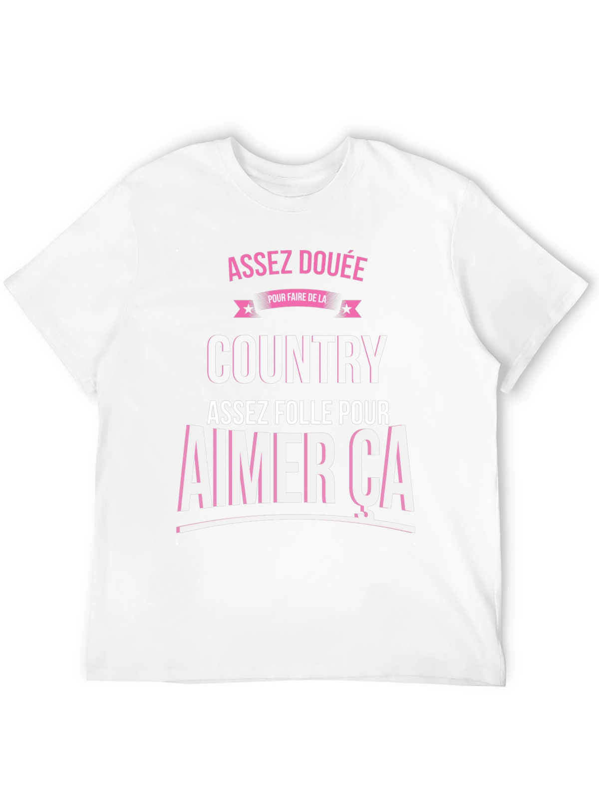 Assez Douee Country T-Shirt
