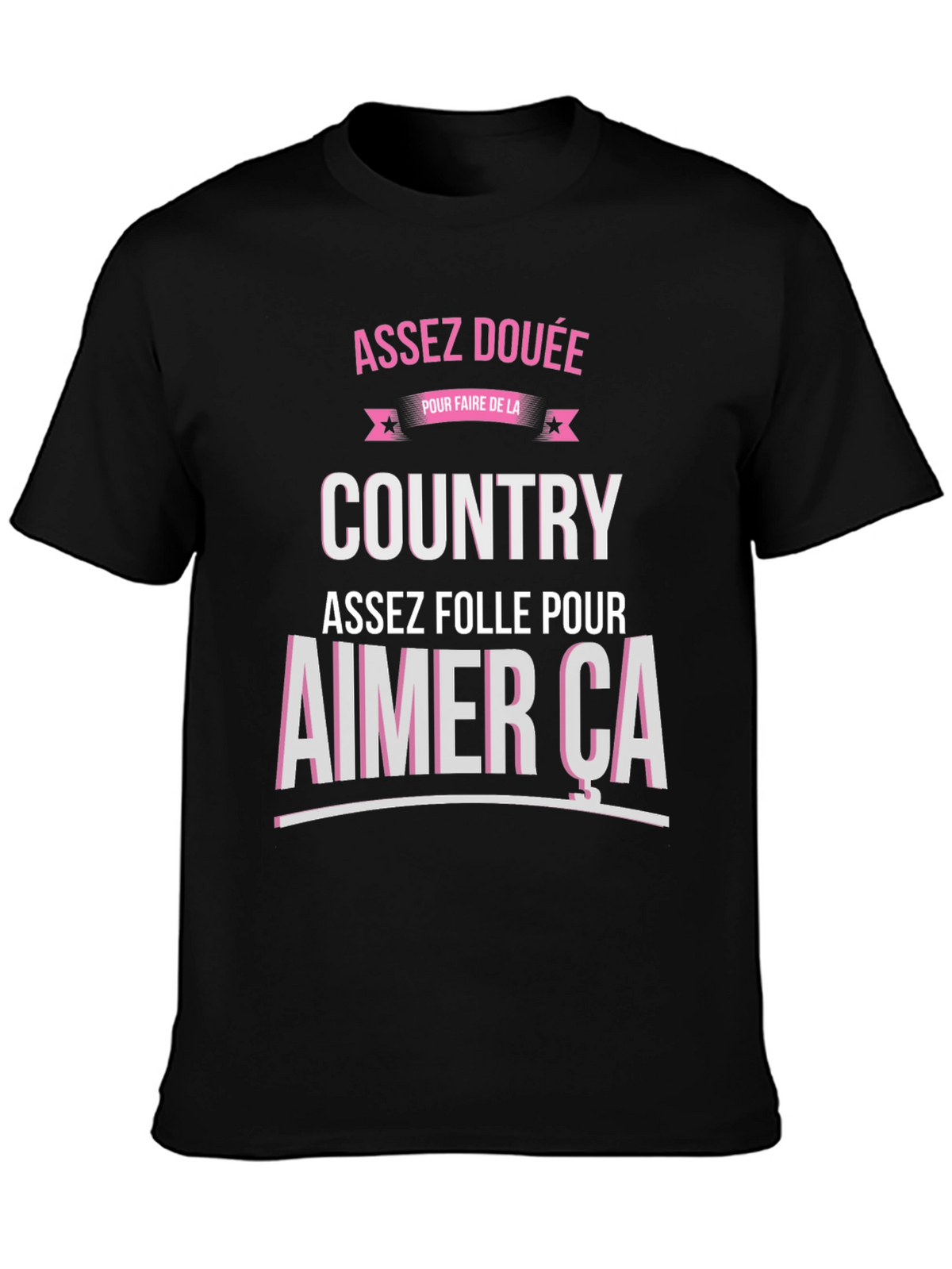 Assez Douee Country T-Shirt