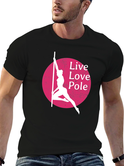 Live Love Pole T-Shirt - Black Cotton Blend