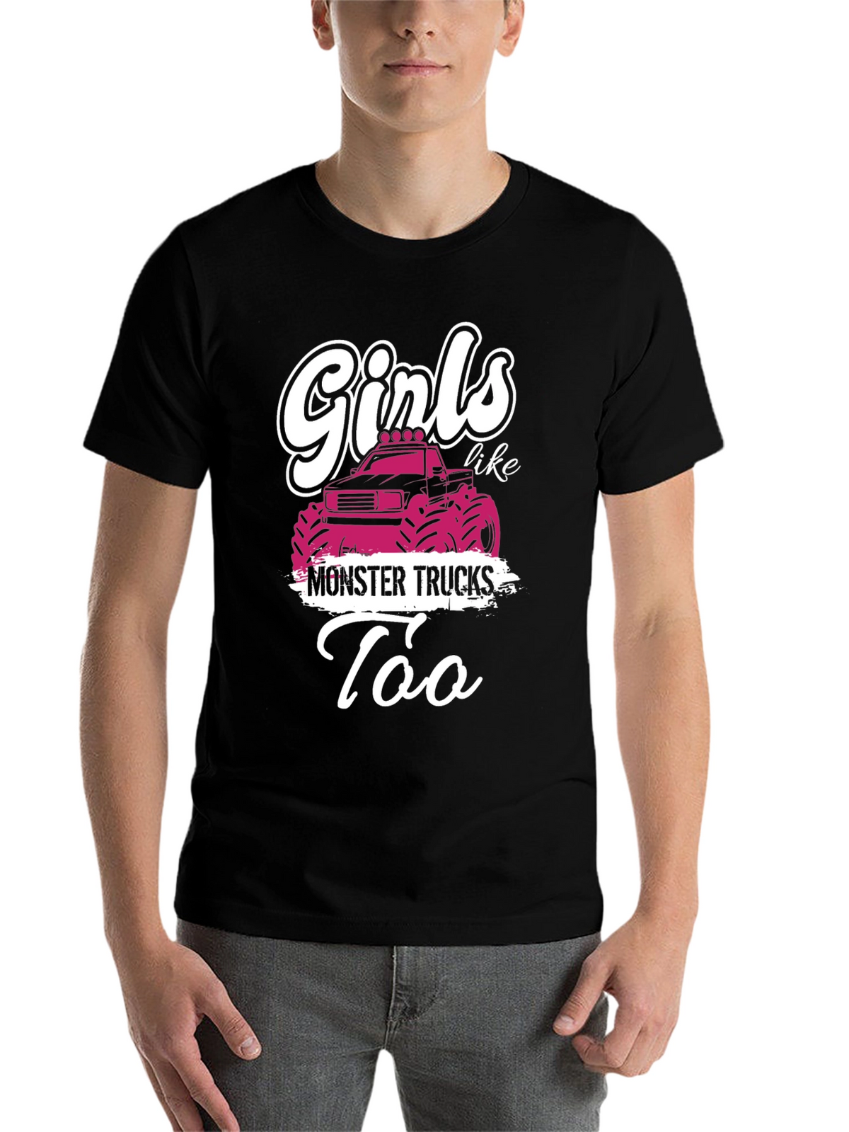 Girls Like Monster Trucks T-Shirt