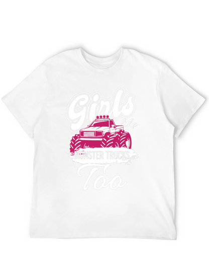 Girls Like Monster Trucks T-Shirt
