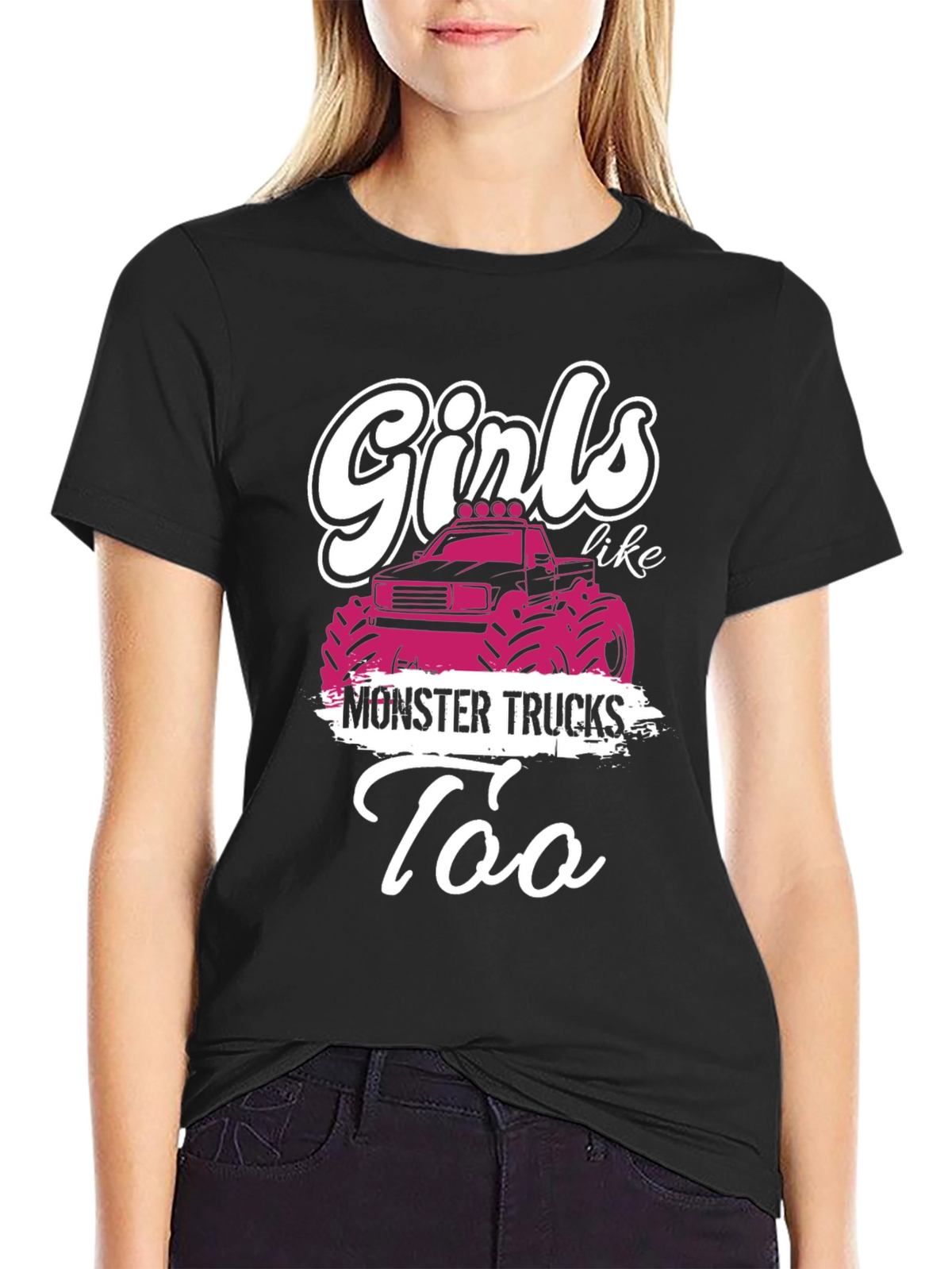 Girls Like Monster Trucks T-Shirt