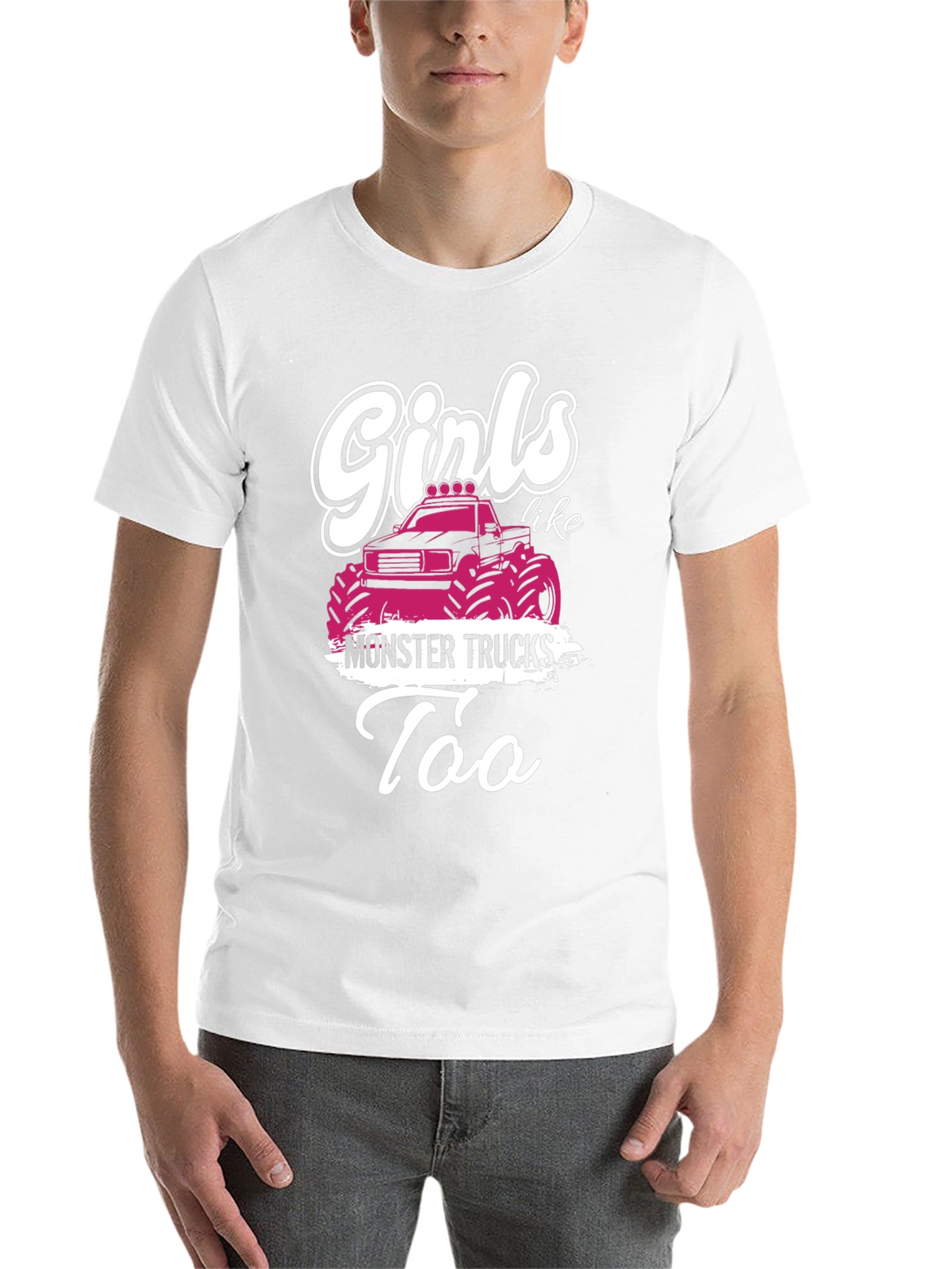 Girls Like Monster Trucks T-Shirt