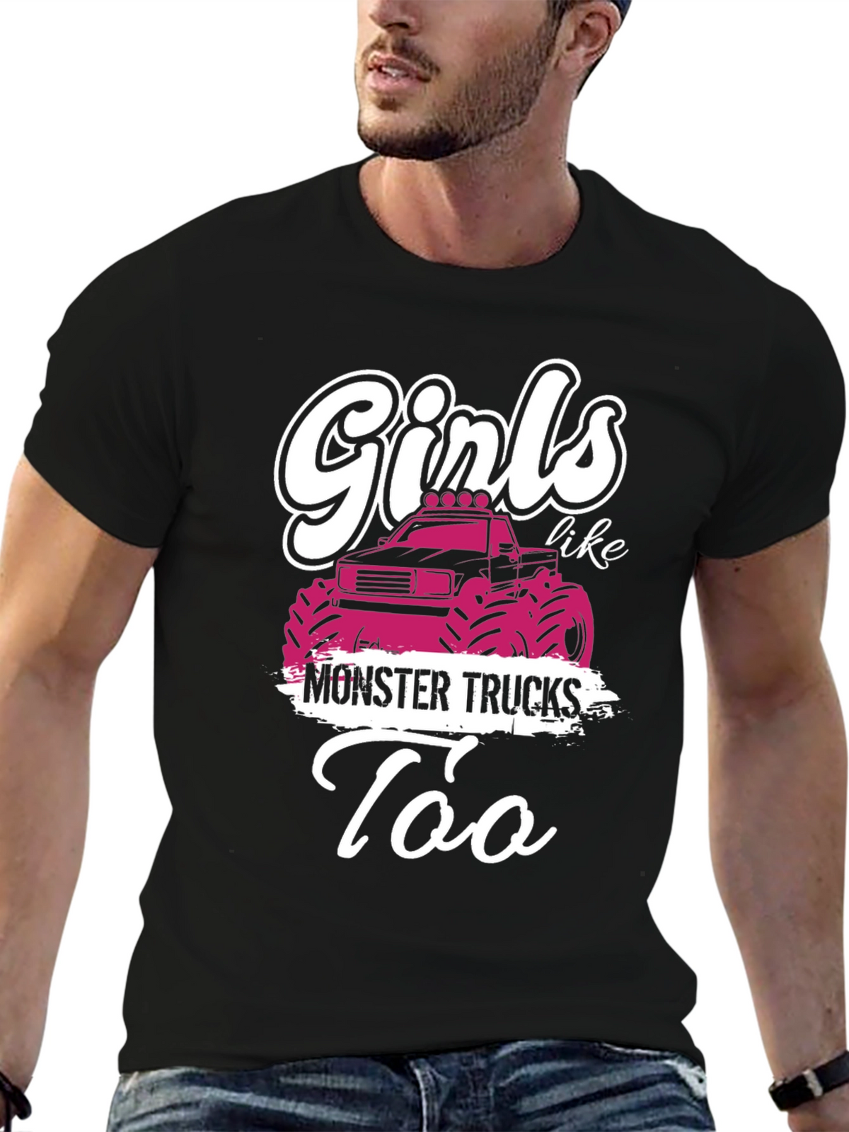 Girls Like Monster Trucks T-Shirt