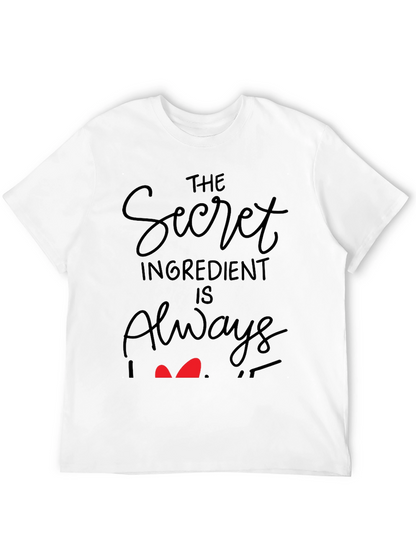 Secret Ingredient Always Love T-Shirt