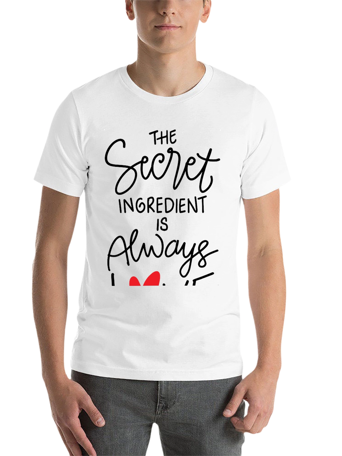Secret Ingredient Always Love T-Shirt