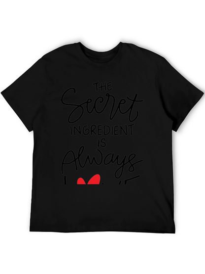 Secret Ingredient Always Love T-Shirt