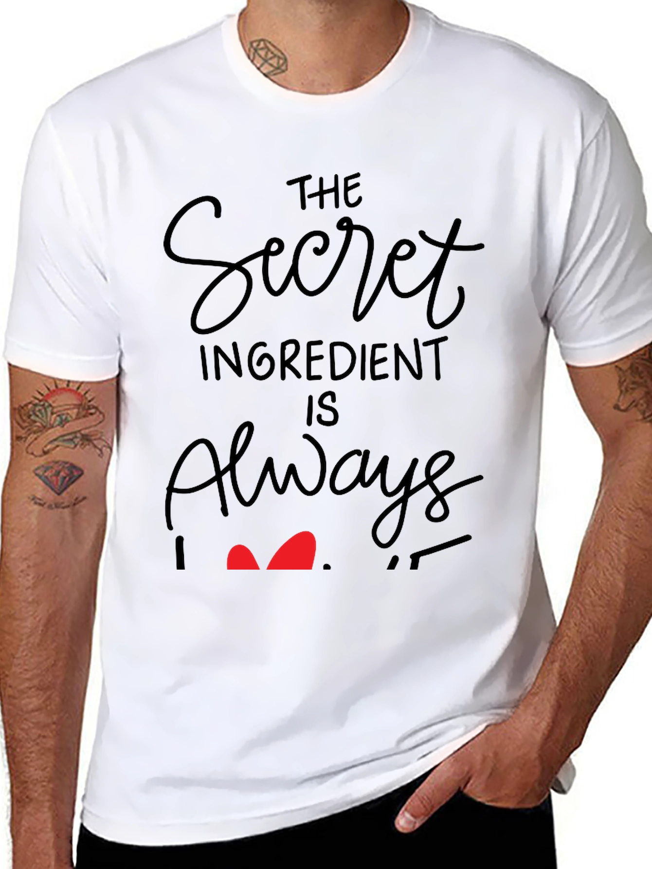 Secret Ingredient Always Love T-Shirt
