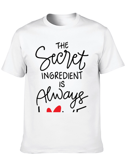 Secret Ingredient Always Love T-Shirt