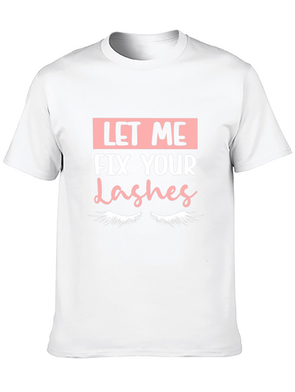 Let Me Fix Your Lashes Graphic Tee