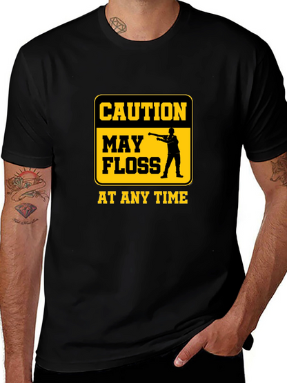 Caution May Floss At Any Time Graphic Tee