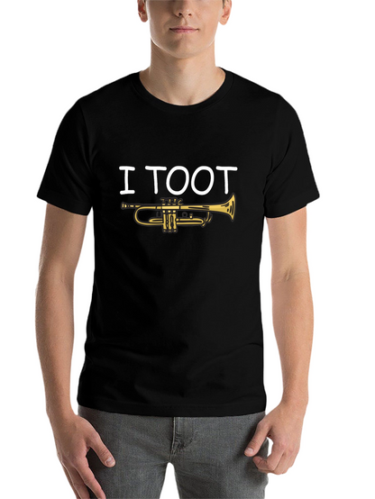 I Toot Trumpet T-Shirt - Musician Humor Tee