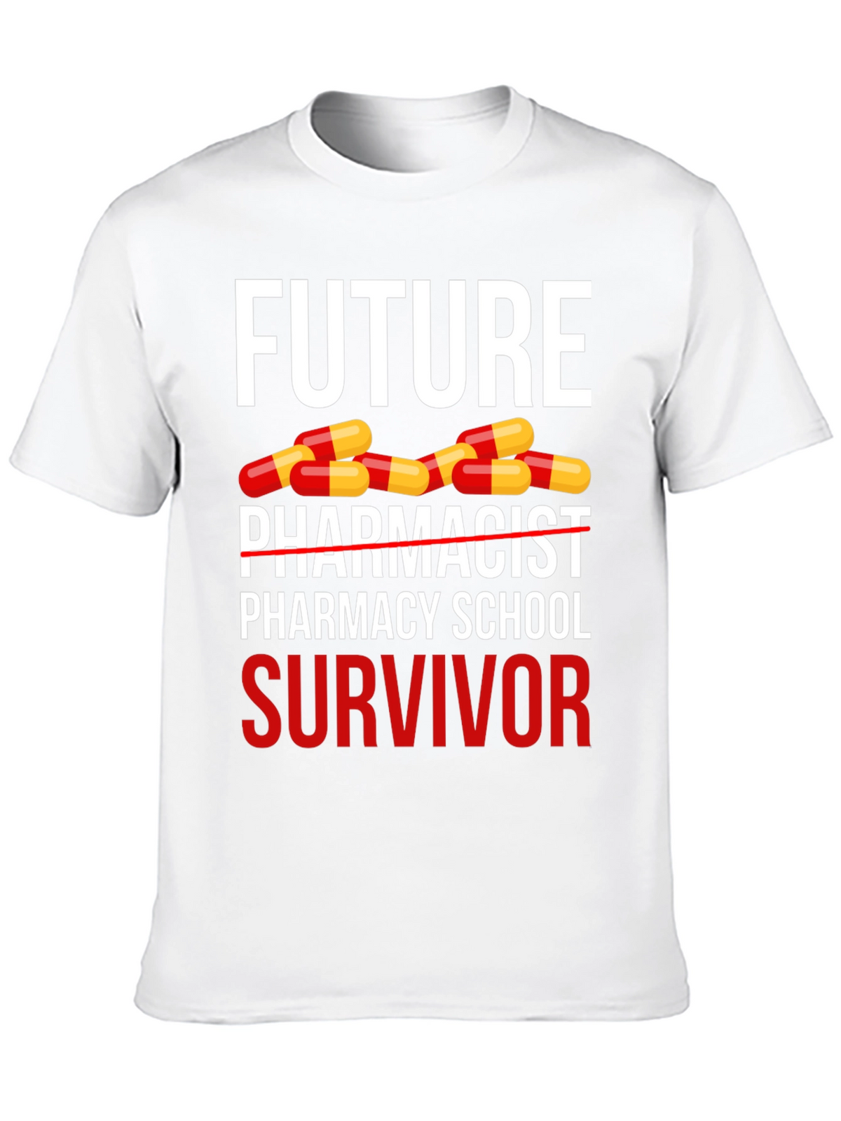 Future Pharmacist Survivor T-Shirt