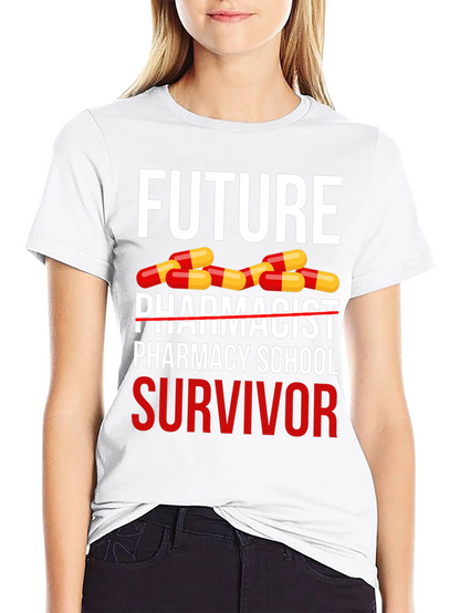 Future Pharmacist Survivor T-Shirt