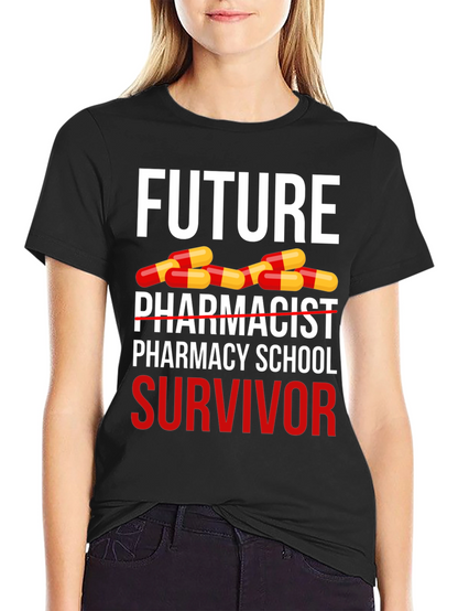 Future Pharmacist Survivor T-Shirt
