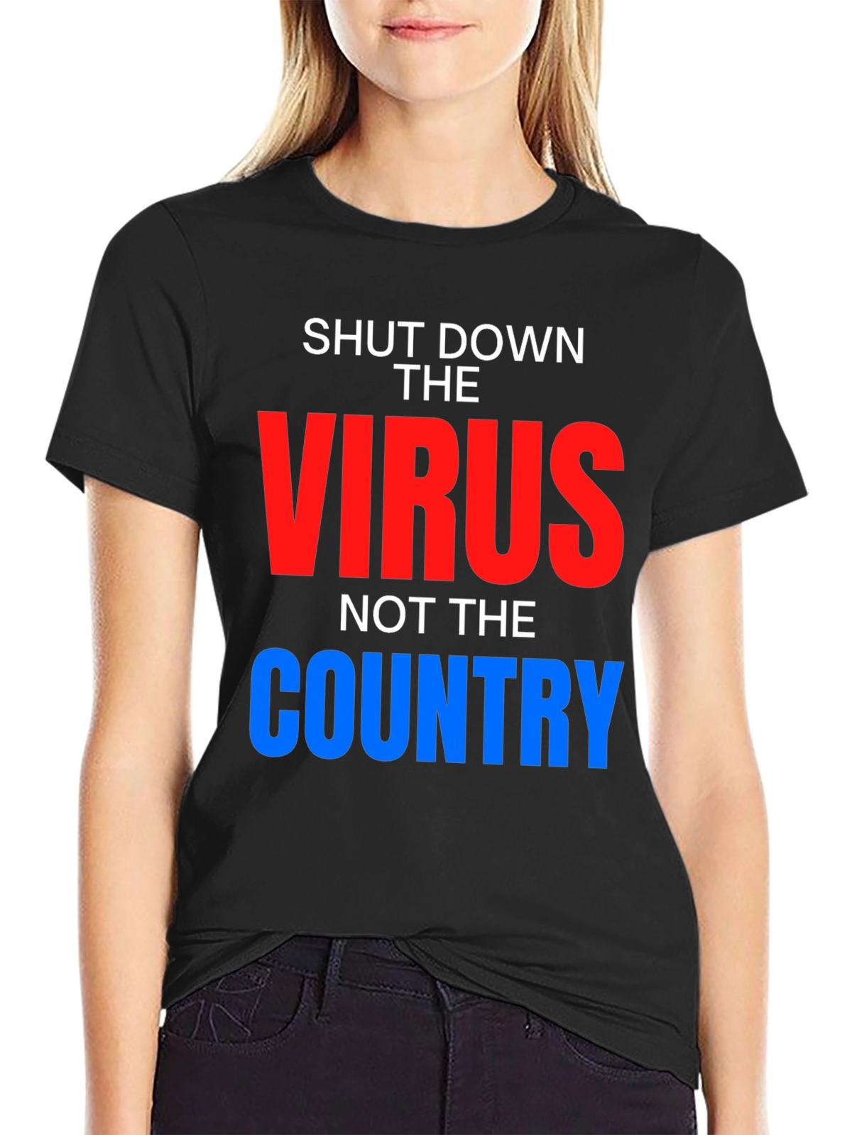 Shut Down Virus Not Country T-Shirt