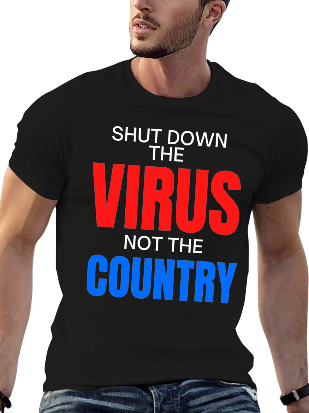 Shut Down Virus Not Country T-Shirt