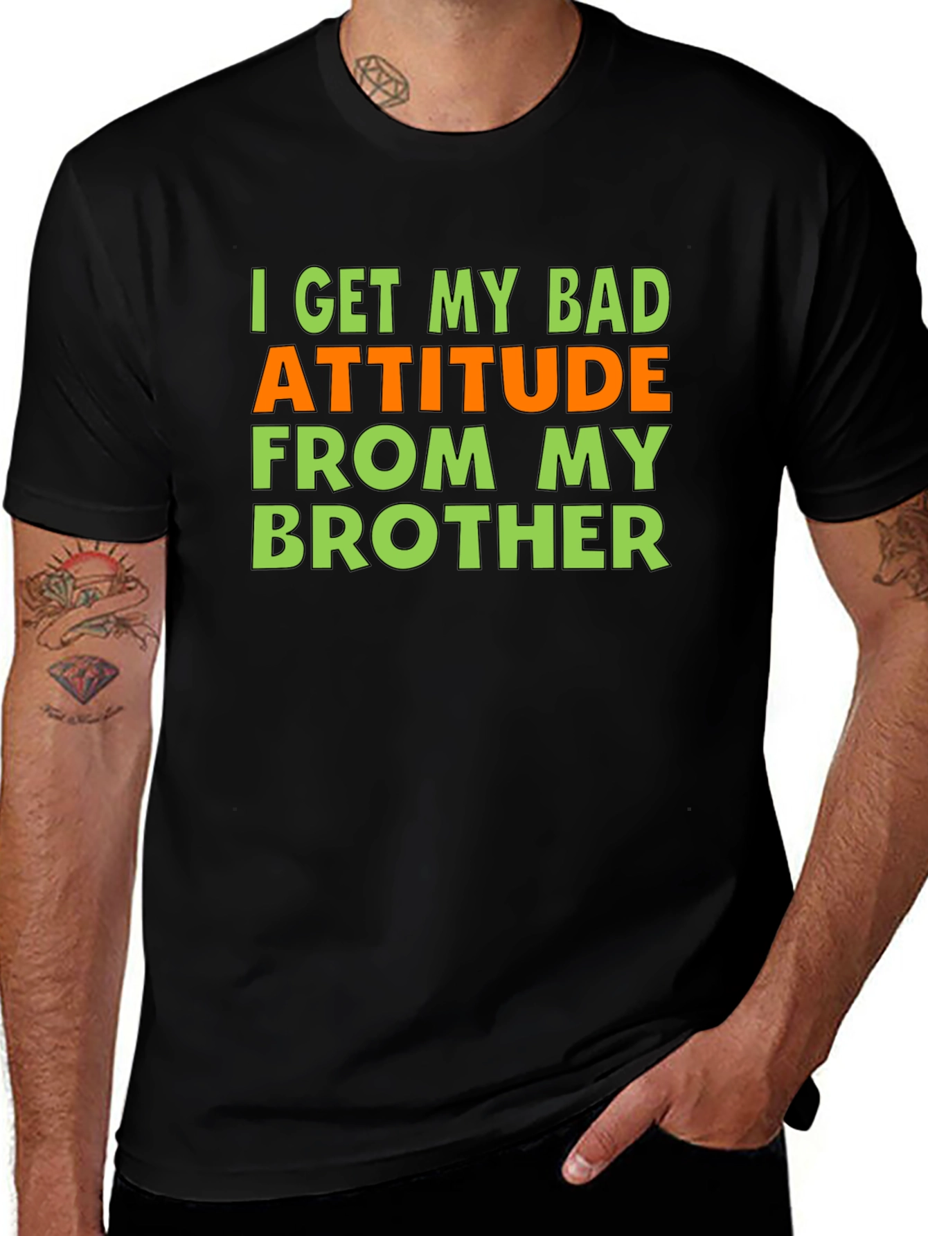 Funny Bad Attitude Brother T-Shirt