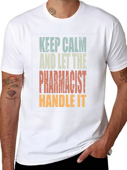 Keep Calm Pharmacist T-Shirt - Funny Pharmacy Tee