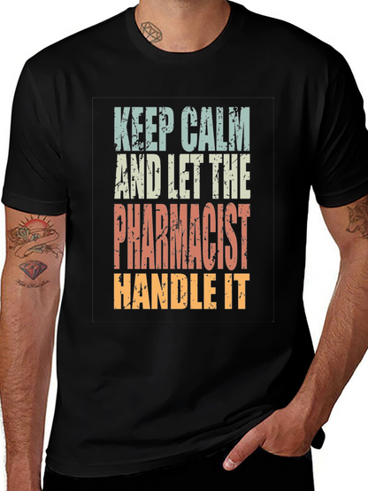 Keep Calm Pharmacist T-Shirt - Funny Pharmacy Tee