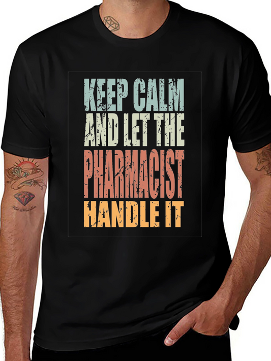 Keep Calm Pharmacist T-Shirt - Funny Pharmacy Tee