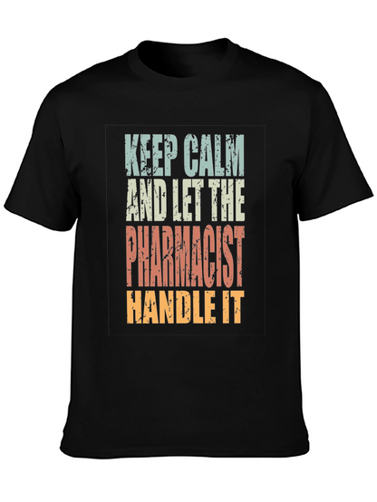 Keep Calm Pharmacist T-Shirt - Funny Pharmacy Tee