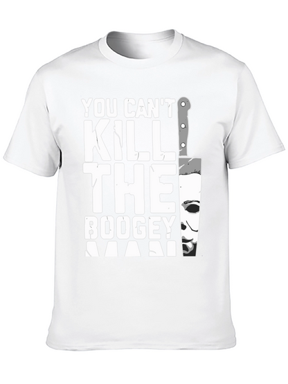 You Cant Kill The Boogeyman Halloween T-Shirt