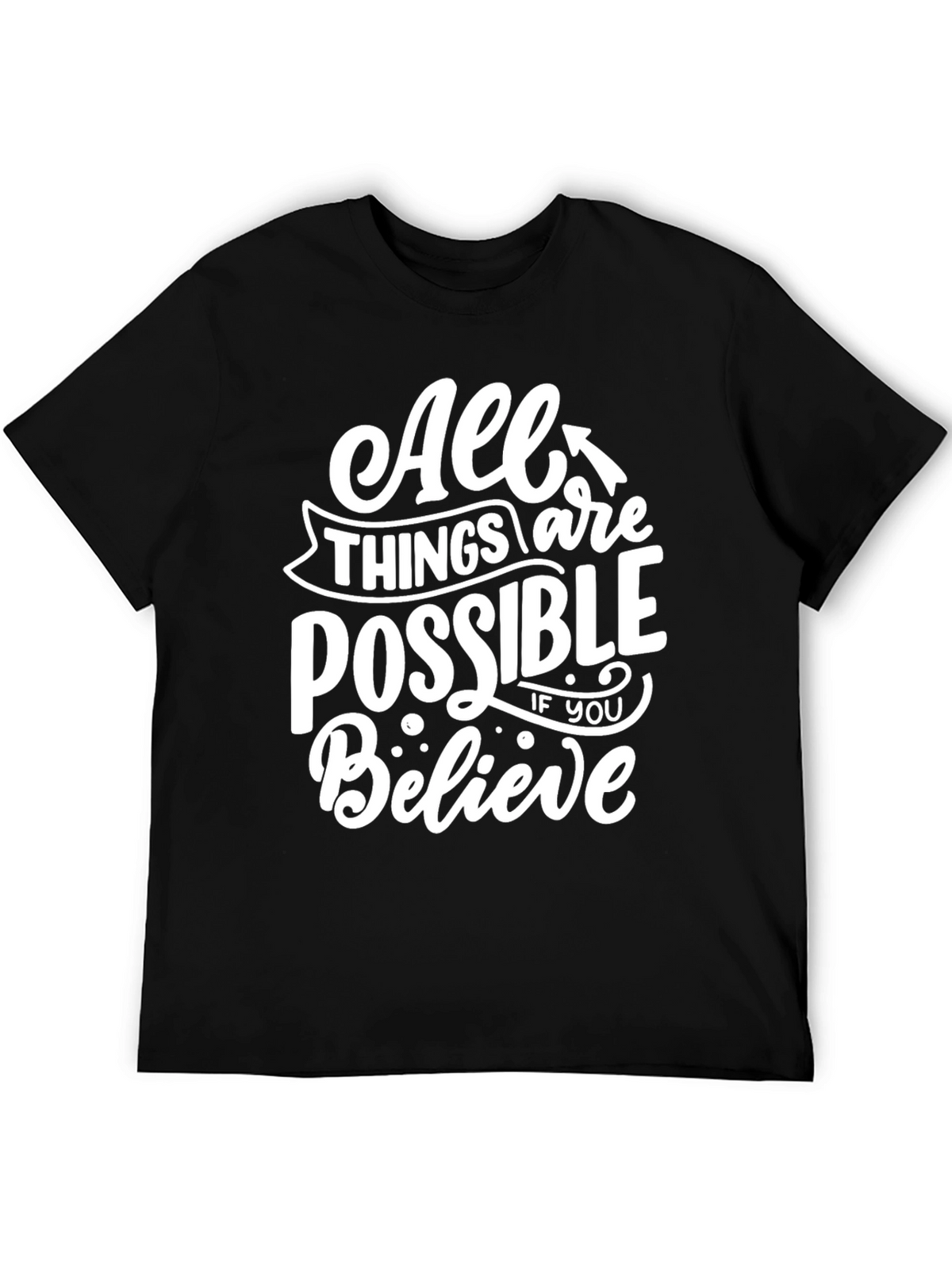 All Things Are Possible Graphic Tee