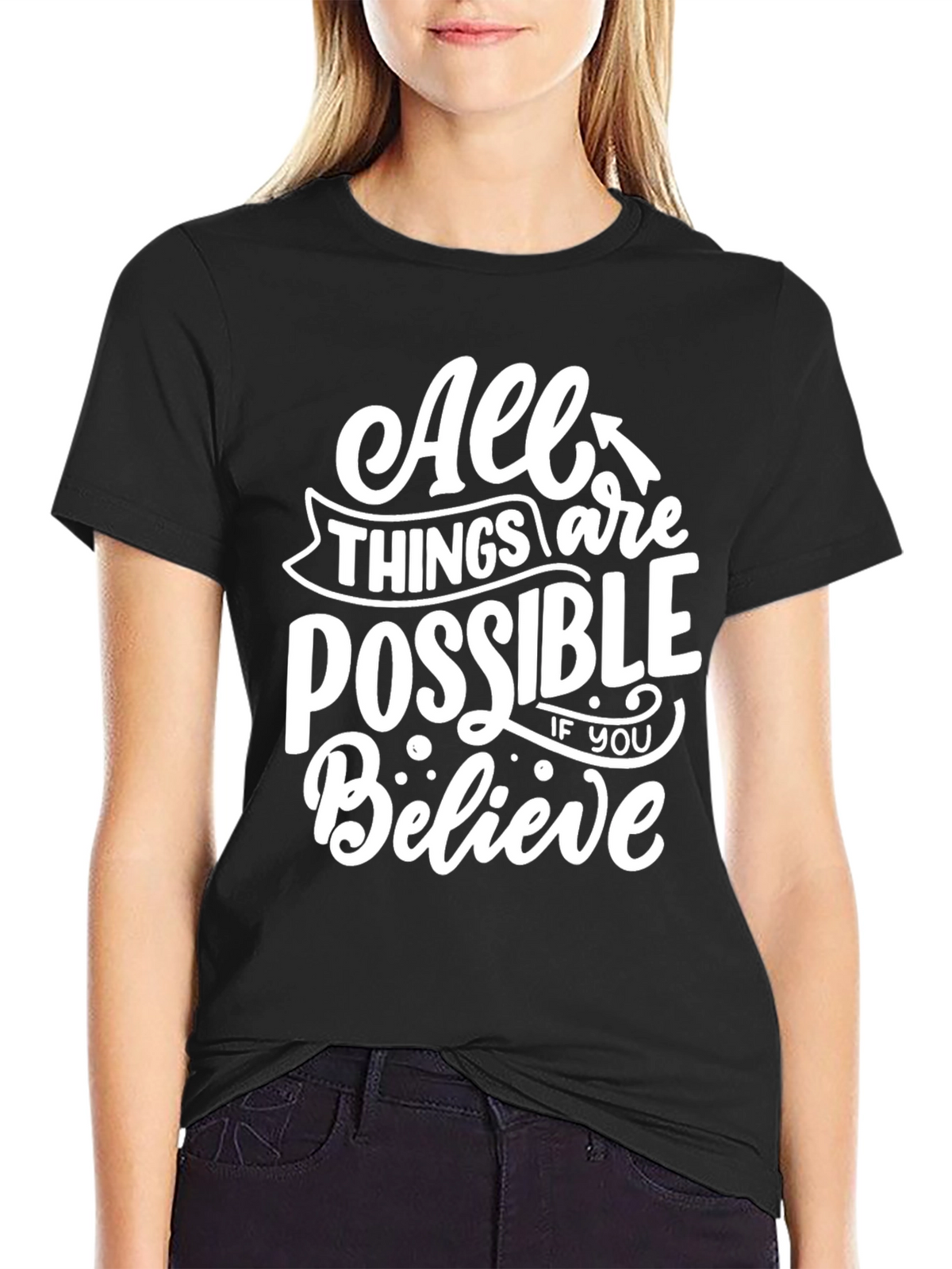 All Things Are Possible Graphic Tee