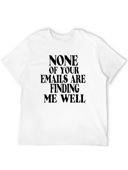 Humorous Emails Finding Me Well Black T-Shirt