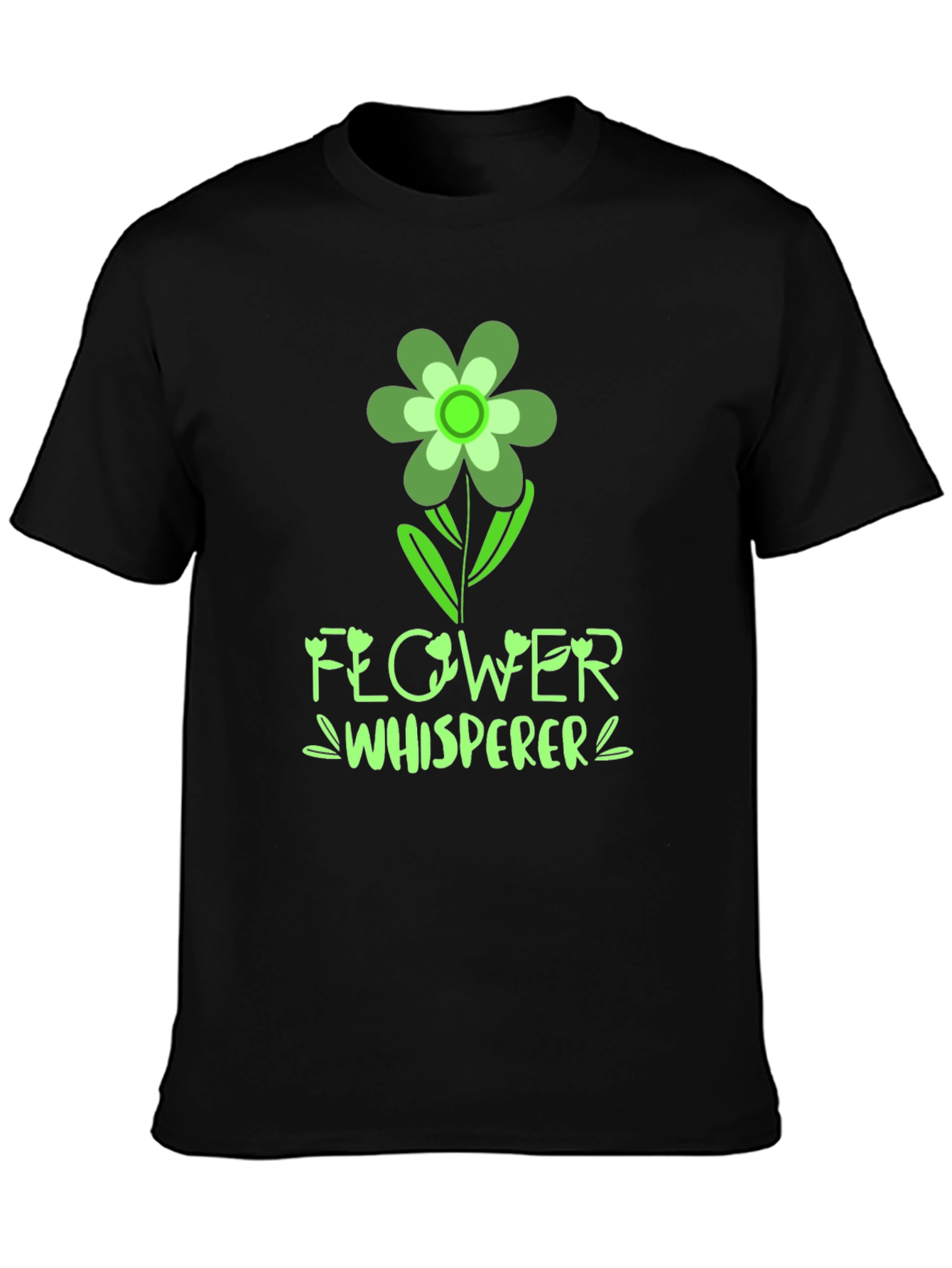 Flower Whisperer Graphic T-Shirt - Nature Lover Tee