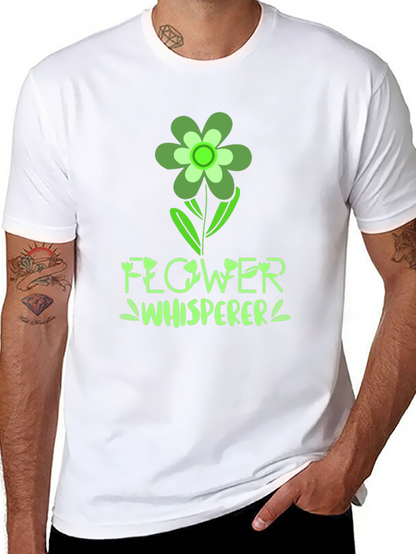 Flower Whisperer Graphic T-Shirt - Nature Lover Tee