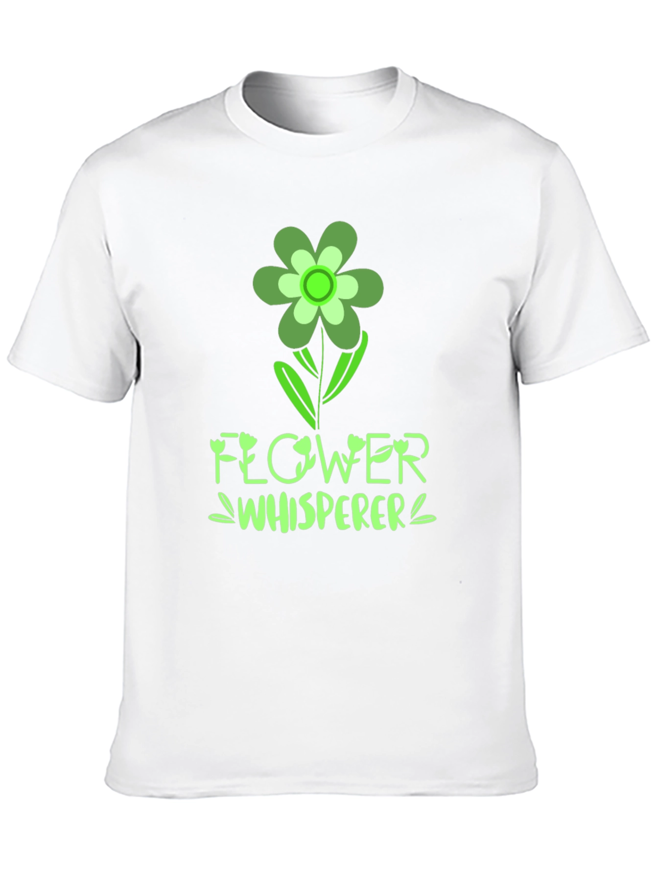 Flower Whisperer Graphic T-Shirt - Nature Lover Tee
