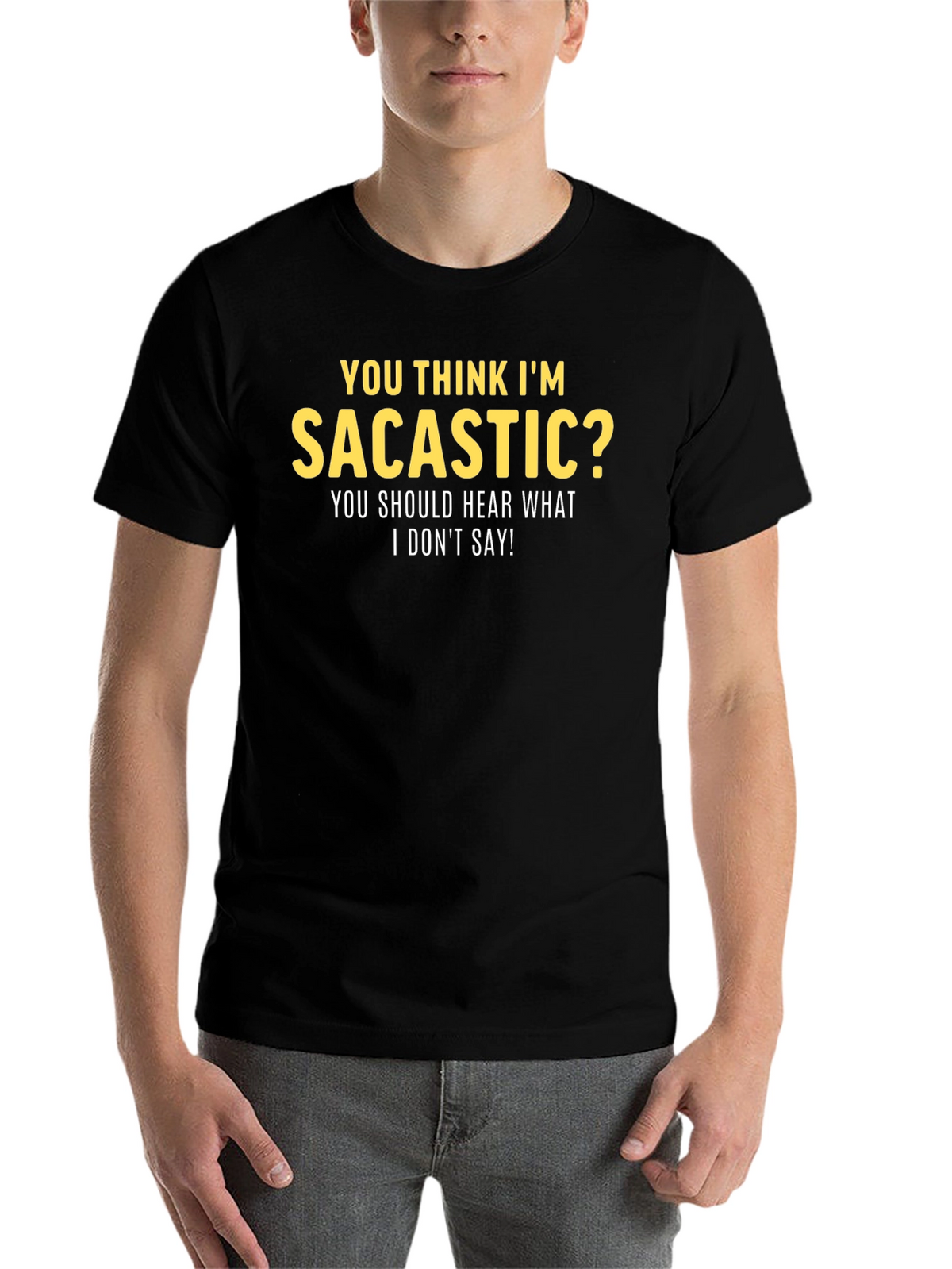Sarcastic Humor Graphic Tee - Funny T-Shirt