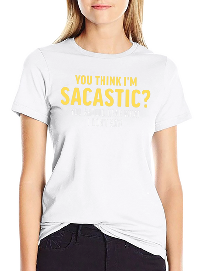 Sarcastic Humor Graphic Tee - Funny T-Shirt