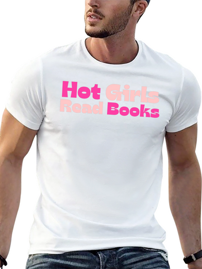 Hot Girls Read Books T-Shirt - Stylish Graphic Tee