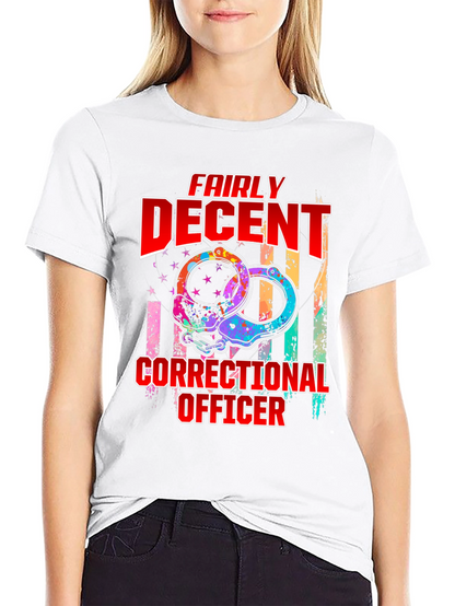 Fairly Decent Correctional Officer Graphic T-Shirt