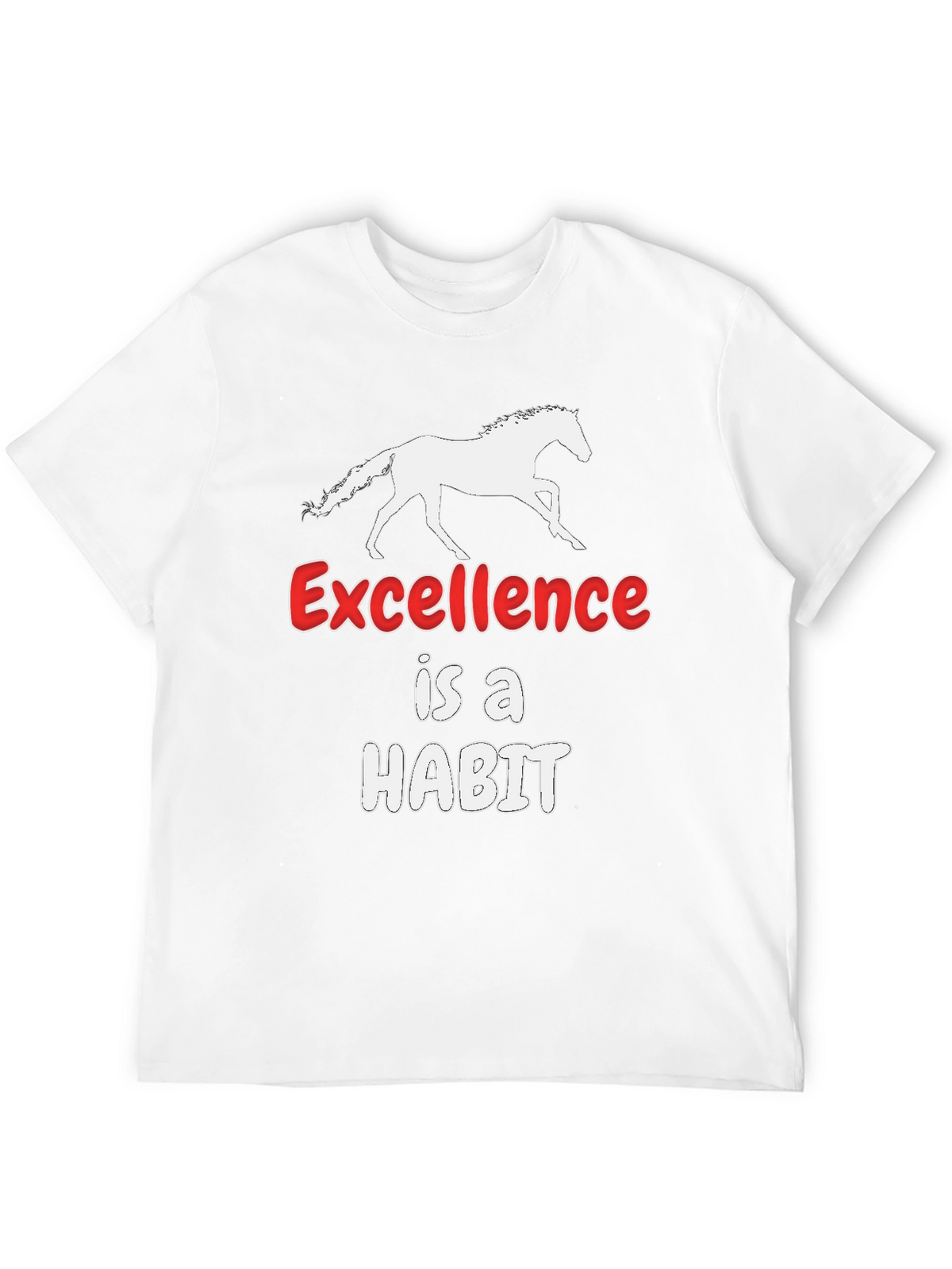 Excellence is a Habit Horse T-Shirt