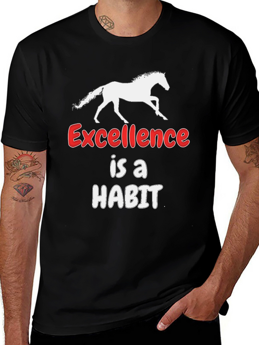 Excellence is a Habit Horse T-Shirt