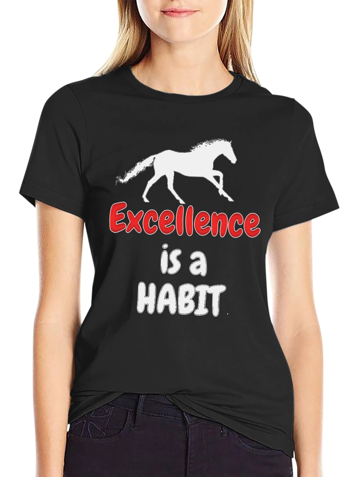 Excellence is a Habit Horse T-Shirt