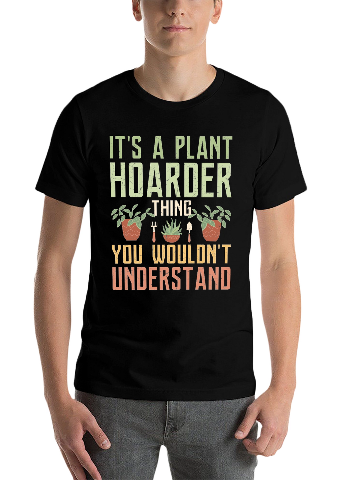 Plant Hoarder Graphic T-Shirt - Gardener Gift