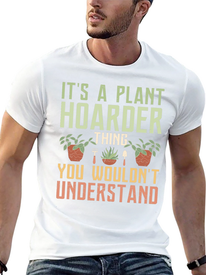 Plant Hoarder Graphic T-Shirt - Gardener Gift