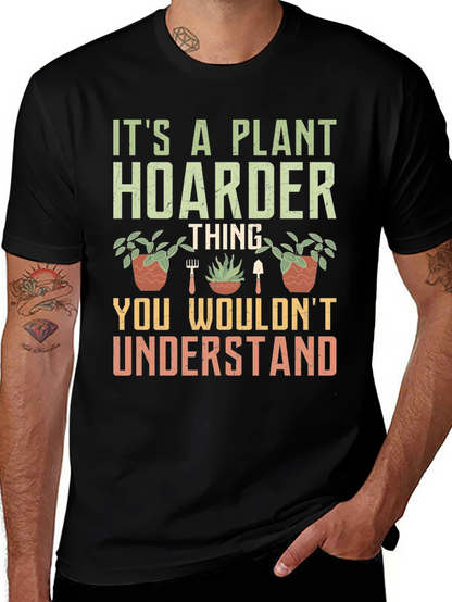 Plant Hoarder Graphic T-Shirt - Gardener Gift