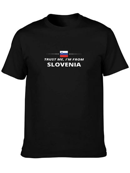 Trust Me Im From Slovenia T-Shirt